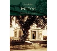 Anthony Mitchell Sammarco Milton (Tascabile) Then & Now