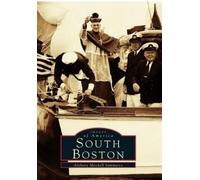 Anthony Mitchell Sammarco South Boston (Tascabile) Images of America