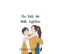 Anthony Mitchell The Path We Walk Together (Copertina rigida)