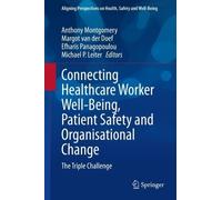 Anthony Montgom Connecting Healthcare Worker Well-Being, Pati (Copertina rigida)