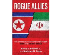 Anthony N. Celso Bruce E. Bechtol Jr Rogue Allies (Tascabile)