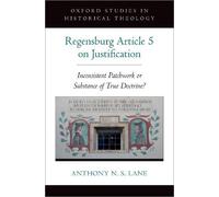 Anthony N. S. Lane The Regensburg Article 5 on Justification (Copertina rigida)