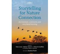 Anthony Nanson Storytelling for Nature Connection (Tascabile) Storytelling