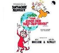 ANTHONY NEWLY/LESLIE BRICUSSE & ORIGINAL CAST - THE GOOD OLD BAD OLD DAYS VINYL LP[EMA751]1973