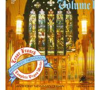 Anthony Newman - Organ - Cesar Franck Complete Organ Works Vol. 1