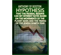 Anthony Of Bost Hypothesis that the Federal Reserve can set interest (Tascabile)