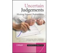 Anthony O'Hagan Jeremy E. Oakley J. Richard E Uncertain Judge (Copertina rigida)