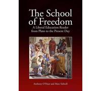 Anthony O'Hear The School of Freedom (Tascabile)