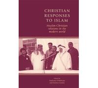 Anthony O'Mahony Christian Responses to Islam (Tascabile)