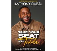 Anthony O'Neal Take Your Seat at the Table (Copertina rigida)