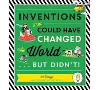 Anthony Owsley Joe Inventions That Could Have Changed the World...Bu (Tascabile)