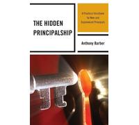 Anthony P. Barber The Hidden Principalship (Copertina rigida)
