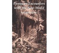 Anthony Pagden European Encounters with the New World (Tascabile)