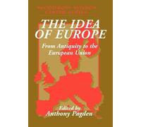 Anthony Pagden The Idea of Europe (Tascabile) Woodrow Wilson Center Press