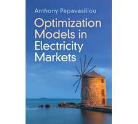 Anthony Papavasilio Optimization Models in Electricity Market (Copertina rigida)