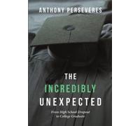 Anthony Perseveres The Incredibly Unexpected (Tascabile)