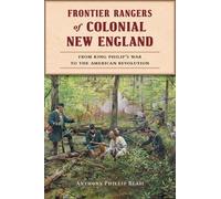 Anthony Phillip Blasi Frontier Rangers of Colonial New England (Tascabile)