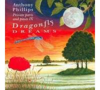 Anthony Phillips - Private Parts & Pieces 9: Dragonfly Dr by Anthony Phillips
