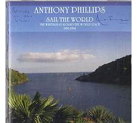 Anthony Phillips - Sail the World