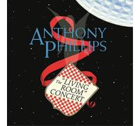 Anthony Phillips The Living Room Concert: Expanded & Remastered Edition (CD)