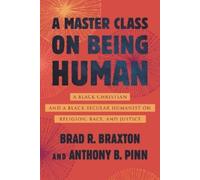 Anthony Pinn A Master Class on Being Human (Copertina rigida)