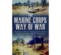 Anthony Piscitelli The Marine Corps Way of War (Copertina rigida)
