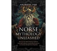 Anthony Poe Norse Mythology Unleashed (Tascabile)