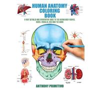 Anthony Primitivo Human Anatomy Coloring Book (Tascabile)