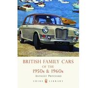 Anthony Pritchard British Family Cars of the 1950s and ‘60s (Tascabile)