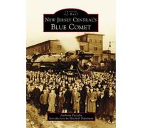 Anthony Puzzilla New Jersey Central's Blue Comet (Tascabile) Images of Rail