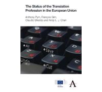 Anthony Pym Claudio Sfreddo And The Status of the Translation Profes (Tascabile)