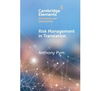 Anthony Pym Risk Management in Translation (Tascabile)