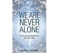 Anthony Quinata We are Never Alone (Tascabile)