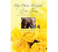 Anthony R Balista Our Own Westside Love Story (Copertina rigida)