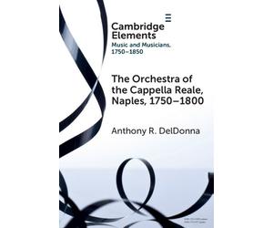 Anthony R. DelD The Orchestra of the Cappella Reale, Naples, (Copertina rigida)