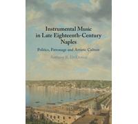 Anthony R. DelDon Instrumental Music in Late Eighteenth-Century Napl (Tascabile)