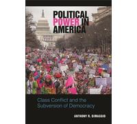 Anthony R. DiMaggio Political Power in America (Tascabile)