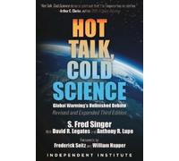 Anthony R. Lupo S. Fred Singer David R. Le Hot Talk, Cold Sc (Copertina rigida)