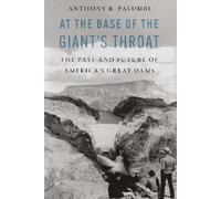 Anthony R. Palumbi At the Base of the Giant's Throat (Copertina rigida)