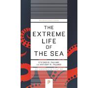 Anthony R. Palumbi Stephen R. Palumbi The Extreme Life of the Sea (Tascabile)