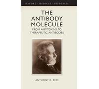 Anthony R. Rees The Antibody Molecule (Copertina rigida)