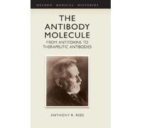 Anthony R. Rees The Antibody Molecule (Copertina rigida)