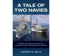 Anthony R. Wells A Tale of Two Navies (Copertina rigida)