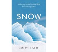 Anthony R. Wood Snow (Copertina rigida)