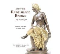 Anthony Radcliffe Nicholas Art of the Renaissance Bronze, 150 (Copertina rigida)