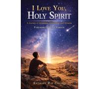 Anthony Ray Castro I Love You, Holy Spirit (Tascabile)