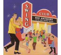 Anthony, Ray & His Big Swing Band - Swing Club