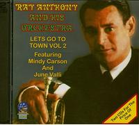 Anthony, Ray & His Orchestra - Vol. 2-Let's Go To Town (2 CD)