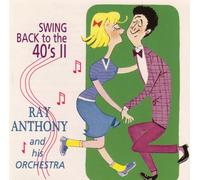 Anthony, Ray & His Orchestra - Vol. 2-Swing Back To The 40s-Boogie Blues & Ballad