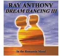 Anthony, Ray & His Orchestra - Vol. 3-Dream Dancing-In A Romantic Mood